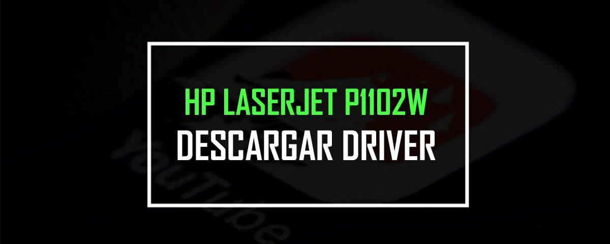 HP LaserJet P1102w Driver